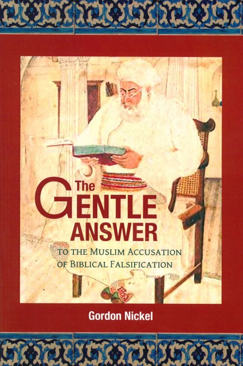 The Gentle Answer to the Muslim Accusation of Biblical Falsification — book cover